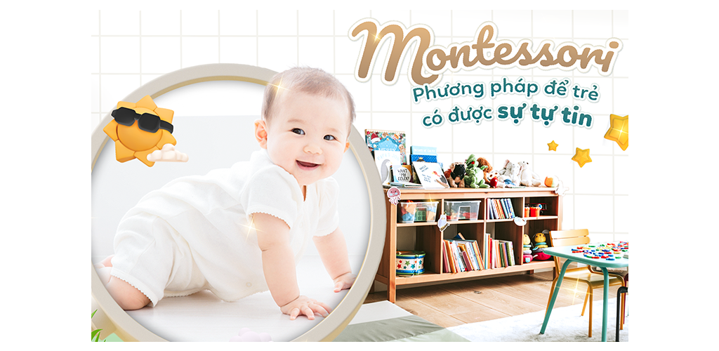 Montessori – Phương pháp để trẻ có được sự tự tin